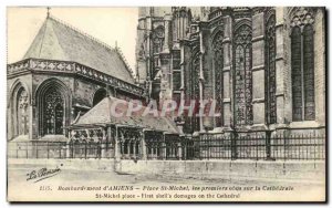 Amiens Postcard Old Place St Michel The first shells on the cathedral