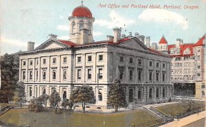 Portland Hotel & Post Office Portland, Oregon, USA 1910 