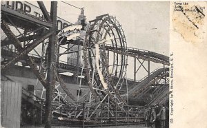 Loop the Loop Coney Island, NY, USA Amusement Park 1906 paper wear on front, ...