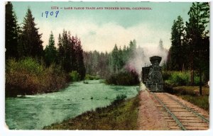 13764 Lake Tahoe Train & Truckee River, California 1909