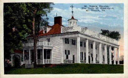 Mt. Vernon Mansion - Mount Vernon, Virginia