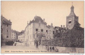 EVIAN LES BAINS, Haute Savoie, France, 1900-1910's; Eglise Et Avenue Du Marche