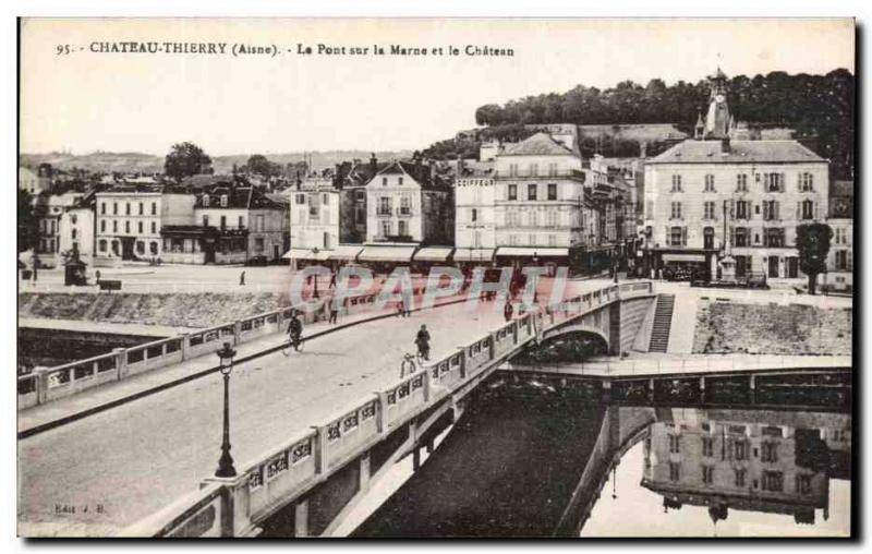 Old Postcard Chateau Thierry Le Pont Sur Marne and Chateau