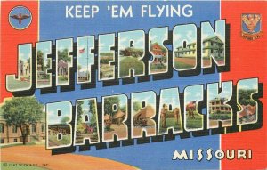 1940s Large Letter Jefferson Barracks Missouri Military Keep em Flying Postcard