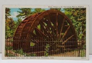 Waterbury Conn, Old Water Wheel Built 1845 Hamilton Park Postcard B5