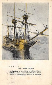 The half-moon, a replica of ship in which Henry Hudson first entered Hudson R...