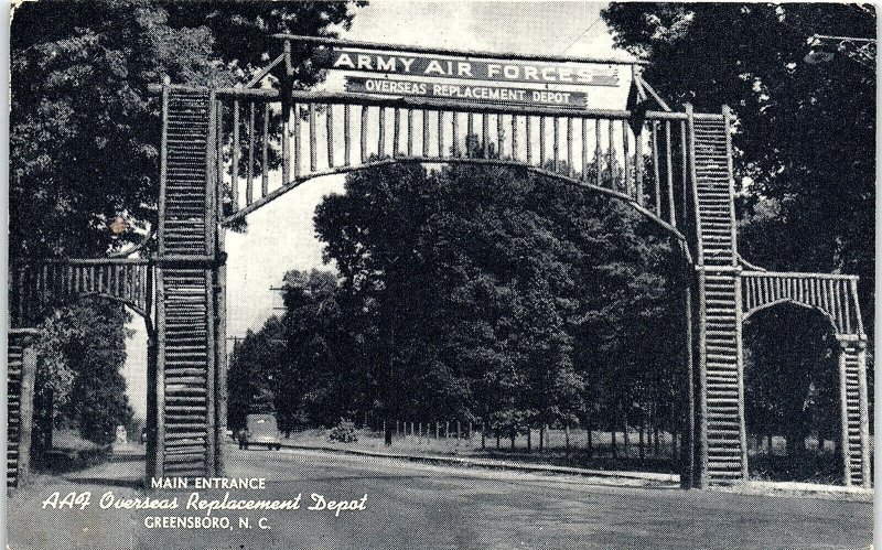 1943 GREENSBORO NORTH CAROLINA AAF OVERSEA REPLACEMENT DEPOT MAIN ENTRANCE 44-74