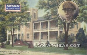 Birthplace of Gen Douglas MacArthur - Little Rock, Arkansas AR  
