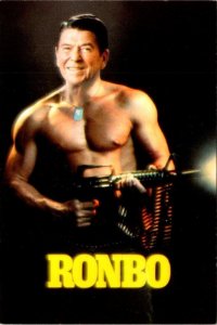 Humor RONALD REAGAN Shown As RONBO With GUN Make My Day 1985 4X6 Postcard