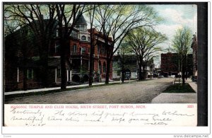 PORT HURON, Michiogan; Masonic Temple and Club House, Sixth Street, PU-1908