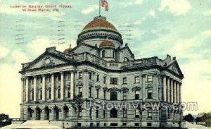 Luzerne County Court House - Wilkes-Barre, Pennsylvania PA  