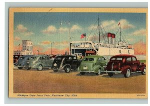 1953 Postcard Michigan St Ferry Dock Mackinaw City Michigan Cars Boat Linen 