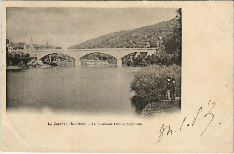 CPA ARGENTAT Le Nouvea pont (144516)