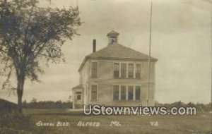 Real Photo, School Bldg, Alfred - Maine ME  