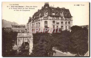 Aix les Bains - Place des Bains - and the Grand Hotel de l & # 39Arc Romain a...