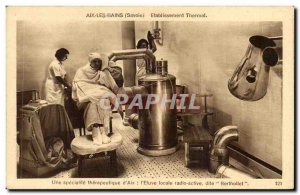 Old Postcard Aix les Bains Hydrotherapy A specialty therapeutic d & # 39Aix L...