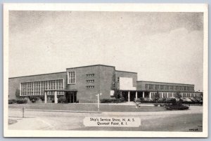 K26/ Quonset Point Rhode Island Postcard c1940s Ship's Service Store 448