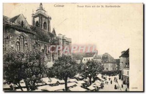Colmar - Neuer Platz mit der St Martinskirsche Old Postcard