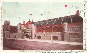 Vintage Postcard 1908 Coliseum Wabash Avenue & Fifteenth St. Chicago Illinois IL