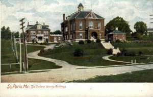 The Oxford County Buildings in South Paris, Maine