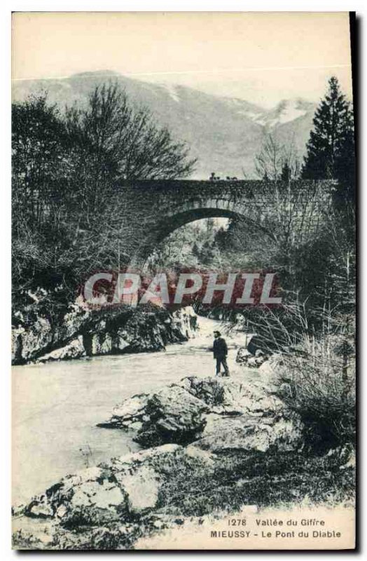 Old Postcard Valley of Gifire Mieussy Le Pont du Diable