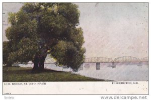 I.C.R. Bridge, St. John River, Fredericton, New Brunswick, Canada, 1900-1910s