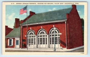 GREENEVILLE, TN ~ ANDREW JOHNSON Memorial & TAILOR SHOP c1950s Linen Postcard
