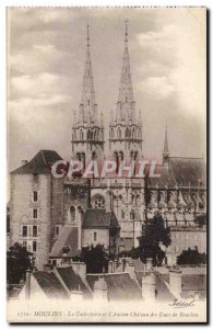 Mills - The Cathedral and & # 39Ancien Castle of the Dukes of Bourbon - Old P...