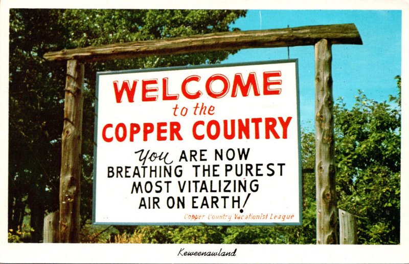 Michigan Keweenawland Wellcome To Copper Coutry Sign