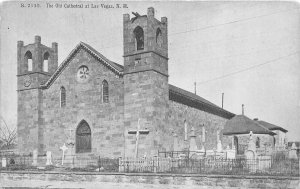 G43/ Las Vegas New Mexico Postcard c1910 The Old Cathedral 6