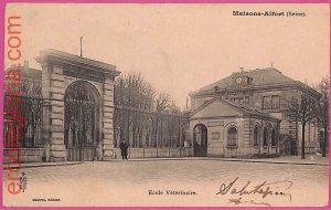 ak2234 - France - VINTAGE POSTCARD - Maisons-Alfort - 1903 VETERINARY SCHOOL