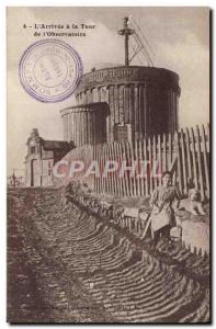 Postcard Ancient Astronomy L & # 39arrivee a tower of & # 39Observatoire Fema...