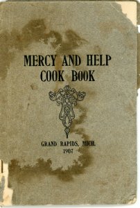 Vintage Mercy and Help Cook Book & Ads , 1907, Grand Rapids, MI. 28 pages. W7