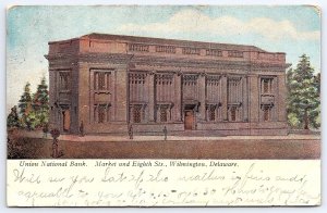 1907 Union National Bank Market & Eight Sts. Wilmington Delaware Posted Postcard