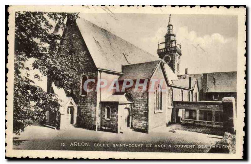 Belgie Belgium Old Postcard Arlon St. Donat Church and former Capuchin monastery