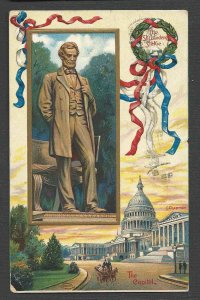 1910 PPC* VINTAGE PATRIOTIC LINCOLN ST GAUDENS STATUE & CAPITOL EMBOSSED ETC