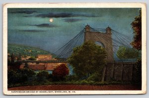 Wheeling WV~Suspension Bridge Moonlight Scene~River~City Skyline~1917 Postcard