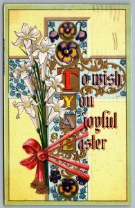 Postcard c1912 To Wish You A Joyful Easter Unsigned Winsch Embossed Cross Art