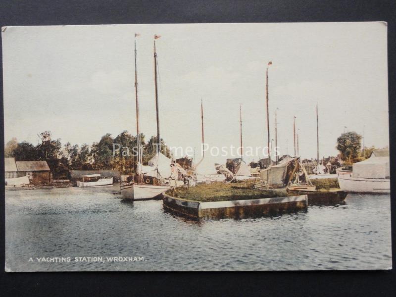 Norfolk WROXHAM A Yachting Station - Old Postcard