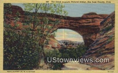 Great Augusta Natural Bridge - San Juan County, Utah