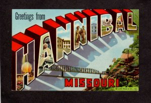 MO Greetings From Hannibal Missouri Large Letter Linen Postcard