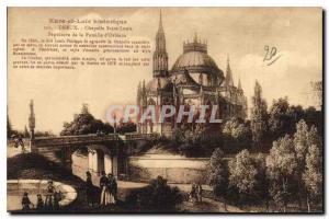 Postcard Old Eure et Loir Dreux historic Chapel St. Louis Sepalture Family Or...