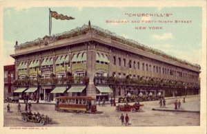 CHURCHILL'S Broadway and Forty-Ninth Street NEW YORK