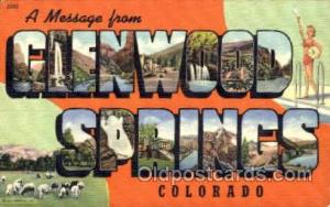Greetings From Glenwood Springs, Colorado USA Large Letter Town Unused 