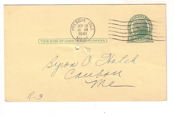 Postal Stationery Jefferson 1C Byron Hatch,  Presque Isle Maine Cancel 1940  ...