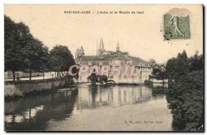 Bar sur Aube - L & # 39Aube and Mill High - Old Postcard