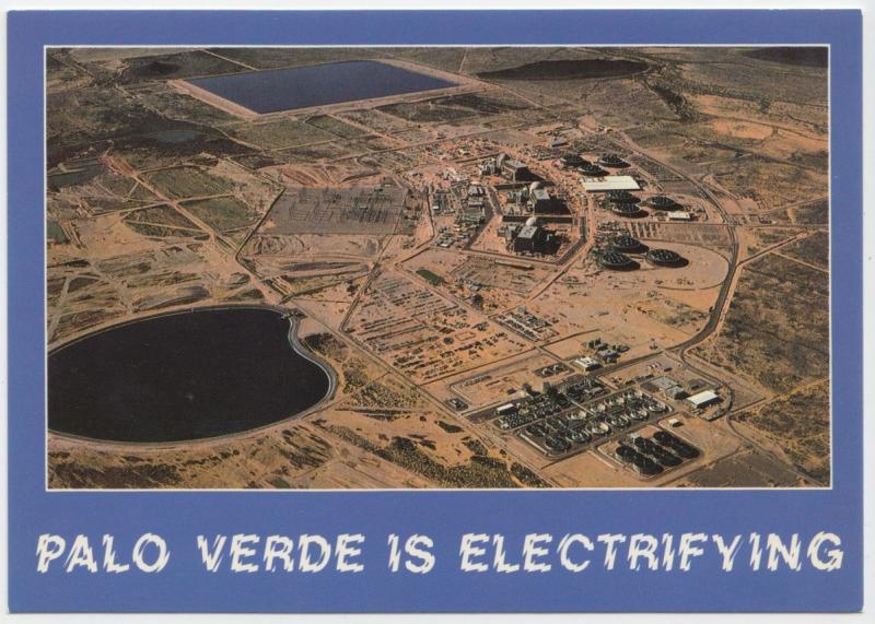 PALO VERDE is electrifying, Nuclear Generating Station, Arizona, unused Postcard