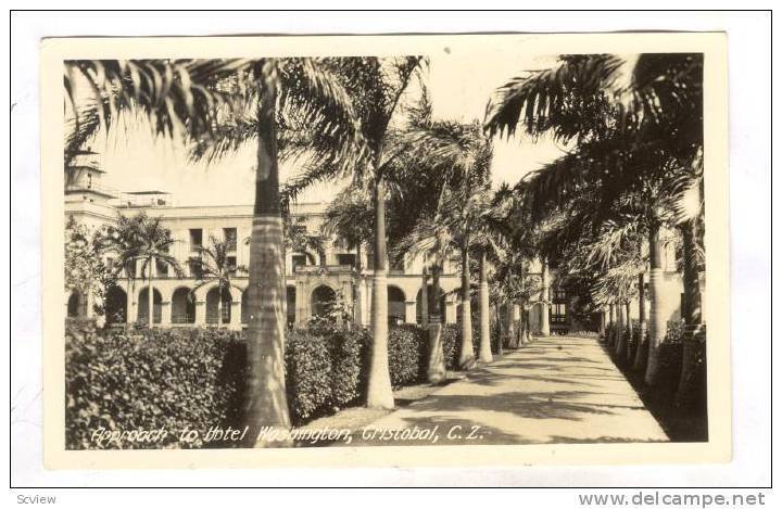 RP; Approach to Hotel Washington , Cristobal , C.Z., Panama, 20-30s