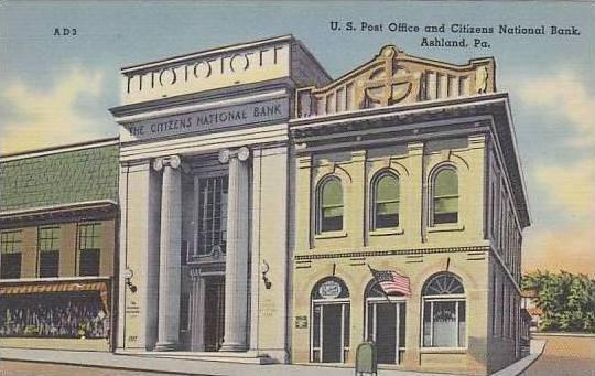 Pennsylvania Ashland U S Post Office And Citizens National Bank