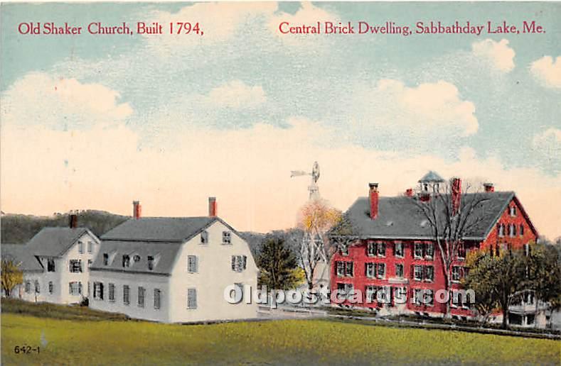 Old Shaker Church Built 1794, Central Dwelling Built 1883 Sabbathday Lake, ME...